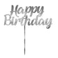 CAKE TOPPER ACRYLIC 1PK HBD SILVER